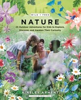 Wild and Free Nature - Ainsley Arment - 9780062916587