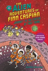 The Alien Adventures of Finn Caspian #4: Journey to the Center of That Thing - Jonathan Messinger - 9780062932259