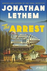 The Arrest - Jonathan Lethem - 9780062938794