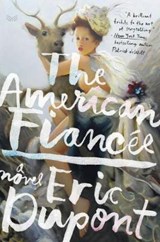 The American Fiancée - DUPONT,  Eric - 9780062947451