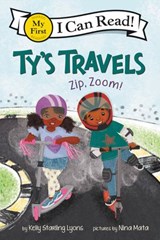 Ty's Travels: Zip, Zoom! - Kelly Starling Lyons - 9780062951113