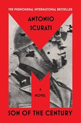 M: Son of the Century - Antonio Scurati&& Translated by Anne Milano Appel - 9780062956118
