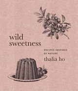 Wild Sweetness - Thalia Ho - 9780062958426
