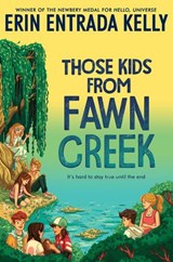 Those Kids from Fawn Creek - Erin Entrada Kelly - 9780062970374