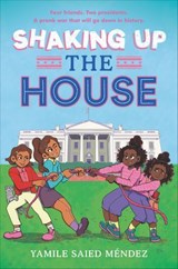 Shaking Up the House - Yamile Saied Méndez - 9780062970749