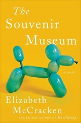The Souvenir Museum - Elizabeth McCracken - 9780062971265