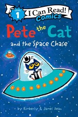 Pete the Cat and the Space Chase - James Dean ; Kimberly Dean - 9780062974396
