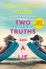Two Truths and a Lie - MOORE,  Meg Mitchell - 9780062999153