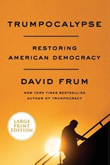 Trumpocalypse LP - David Frum - 9780063000223