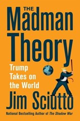 The Madman Theory - Jim Sciutto - 9780063005693