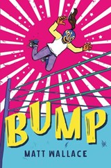 Bump - Matt Wallace - 9780063008007