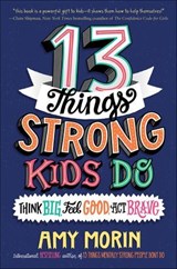13 Things Strong Kids Do - Amy Morin - 9780063008502