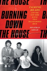 Burning Down the House - Jonathan Gould - 9780063022980