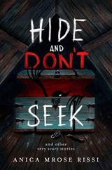 Hide and Don't Seek - Anica Mrose Rissi - 9780063026964