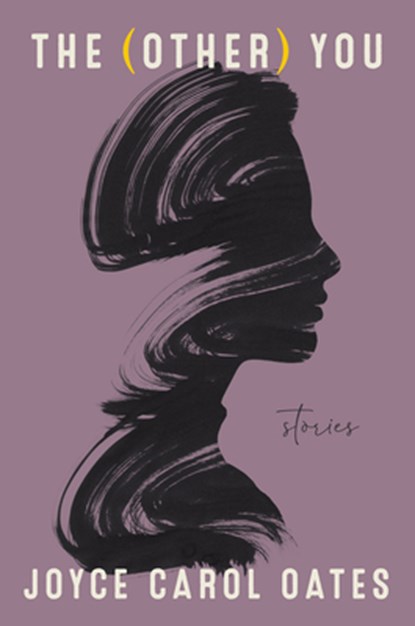 The (Other) You, OATES, Joyce Carol - Gebonden met stofomslag - 9780063035201