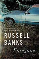 Foregone - Russell Banks - 9780063036758