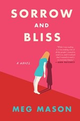 Sorrow and Bliss - Meg Mason - 9780063049604