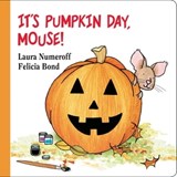 It's Pumpkin Day, Mouse! - Laura Numeroff - 9780063075368