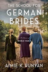 The School for German Brides - Aimie K. Runyan - 9780063094215