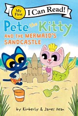 Pete the Kitty and the Mermaid's Sandcastle - James Dean ; Kimberly Dean - 9780063096103