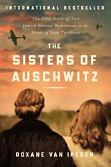 The Sisters of Auschwitz - Roxane van Iperen - 9780063097636