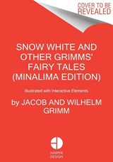 Snow White and Other Grimms' Fairy Tales (MinaLima Edition) - Jacob and Wilhelm Grimm - 9780063208247