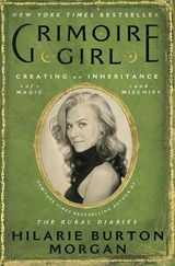 Grimoire Girl - Hilarie Burton Morgan - 9780063222731