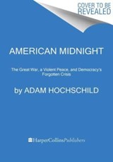 American Midnight - Adam Hochschild - 9780063278523