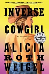 Inverse Cowgirl - Alicia Roth Weigel - 9780063295285