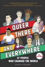Queer, There, and Everywhere: - Sarah Prager - 9780063329232
