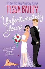 Unfortunately Yours UK - Tessa Bailey - 9780063337831