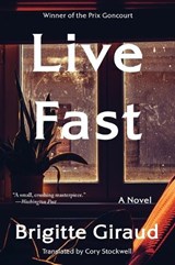Live Fast - Brigitte Giraud - 9780063346734
