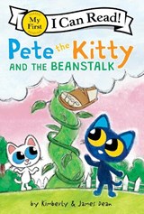 Pete the Kitty and the Beanstalk - James Dean ; Kimberly Dean - 9780063350519