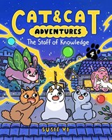 Cat & Cat Adventures: The Staff of Knowledge - Susie Yi - 9780063381360
