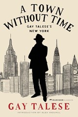 A Town Without Time - Gay Talese - 9780063392182