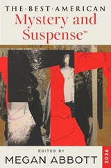 The Best American Mystery and Suspense 2026 - Megan Abbott ; Steph Cha - 9780063422339
