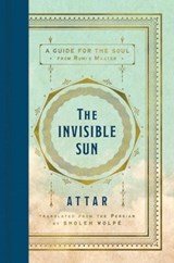 The Invisible Sun - Attar ; Sholeh Wolpe - 9780063424739