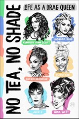 No Tea, No Shade - Kennedy Ann Scott ; Alexis Michelle ; Olivia Lux ; Julie J - 9780063430556