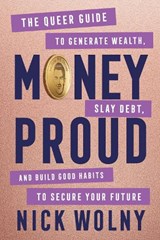 Money Proud - Nick Wolny - 9780063436602