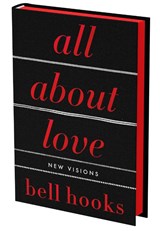 All About Love: The Deluxe Collector's Edition - bell hooks - 9780063463134