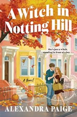 A Witch in Notting Hill - Alexandra Paige - 9780063482401