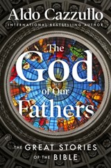 The God of Our Fathers - Aldo Cazzullo - 9780063489080