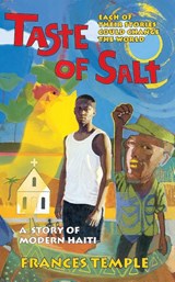 A Taste of Salt: a Story of Modern Haiti - Frances Temple - 9780064471367