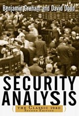 Security Analysis: The Classic 1940 Edition - Benjamin Graham ; David Dodd - 9780071412285