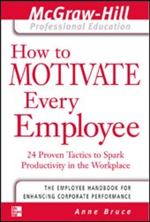 How to Motivate Every Employee
