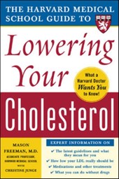 Harvard Medical School Guide to Lowering Your Cholesterol