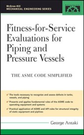 Fitness-for-Service Evaluations for Piping and Pressure Vessels