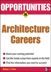 Opportunities in Architecture Careers, revised edition