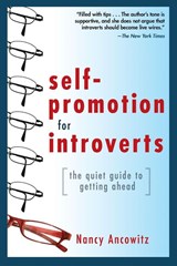 Self-Promotion for Introverts: The Quiet Guide to Getting Ahead - Nancy Ancowitz - 9780071591294