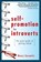 Self-Promotion for Introverts: The Quiet Guide to Getting Ahead, Nancy Ancowitz - Paperback - 9780071591294